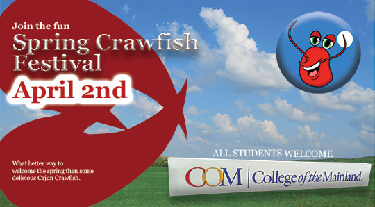 The front of an advertisement for the Spring Crawfish Festival hosted by College of the Mainland. It has illustrated claws, a crawfish logo, beautiful scenery, and a sign of the College of the Mainland.